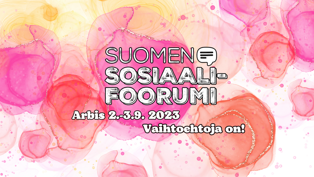 Suomen sosiaalifoorumin bannerikuva, jossa tapahtuman nimi, paikka, aika ja slogan.